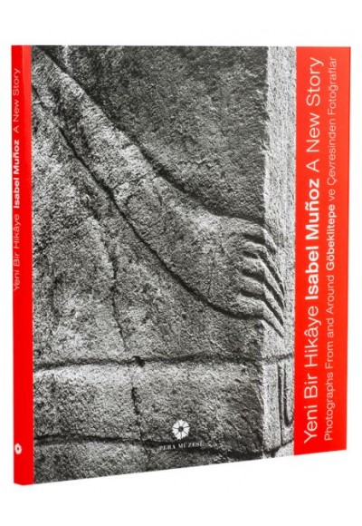 Isabel Muñoz: Yeni Bir Hikâye Göbeklitepe ve Çevresinden Fotoğraflar