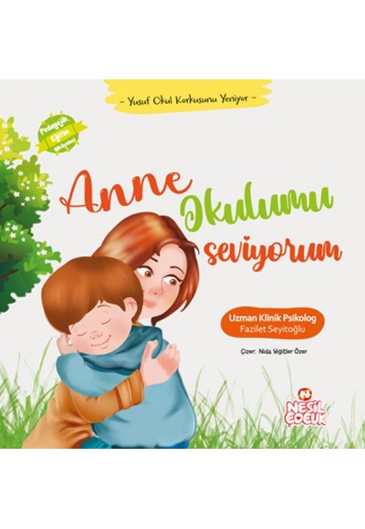 Yusuf Okul Korkusunu Yeniyor - Anne Okulumu Seviyorum
