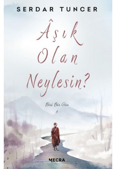 Aşık Olan Neylesin?