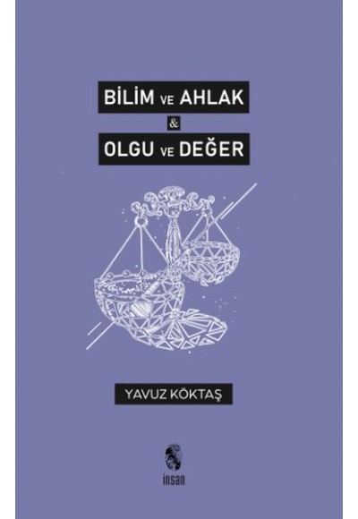 Bilim ve Ahlak & Olgu ve Değer