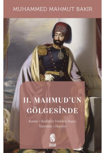 II. Mahmud'un Gölgesinde