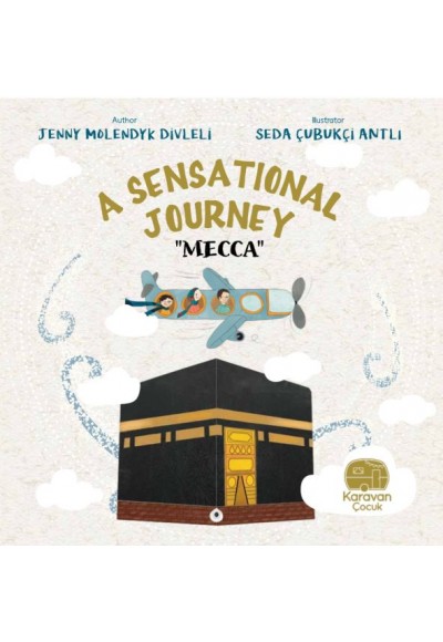 A Sensational Journey “Mecca”