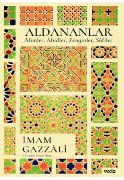 Aldananlar ;Âlimler, Âbidler, Zenginler, Sûfiler
