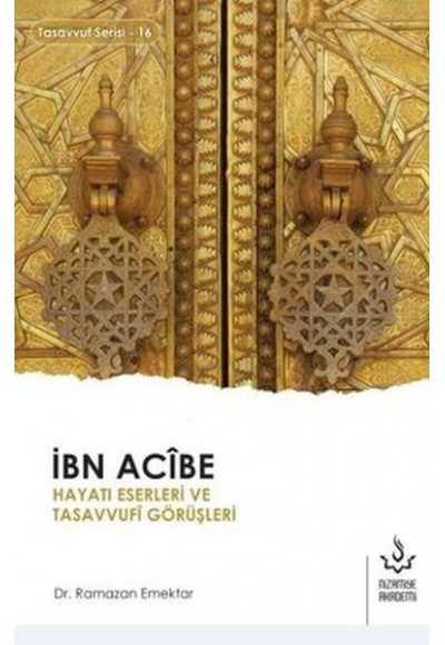 İbn Acibe Hayatı Eserleri ve Tasavvufi Görüşleri