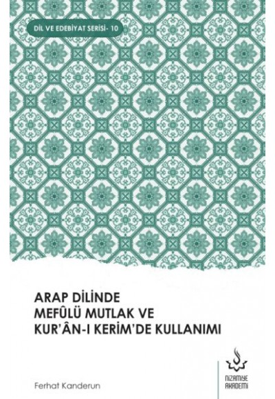 Arap Dilinde Mefûlü Mutlak Ve Kur’Ân-I Kerim’De Kullanımı