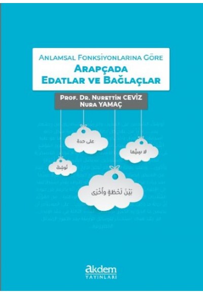 Anlamsal Fonksiyonlarına Göre Arapçada Edatlar ve Bağlaçlar