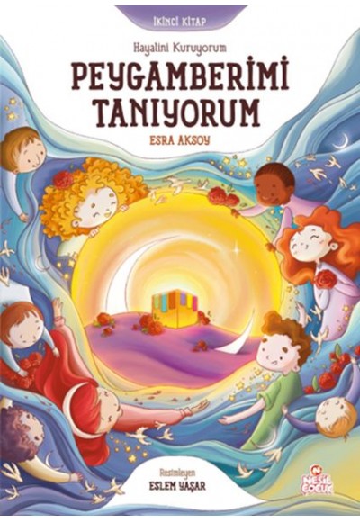 Hayalini Kuruyorum Peygamberimi Tanıyorum  - İkinci Kitap