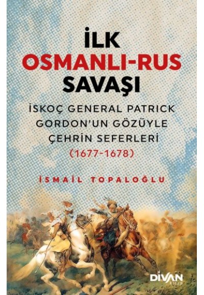 İlk Osmanlı Rus Savaşı