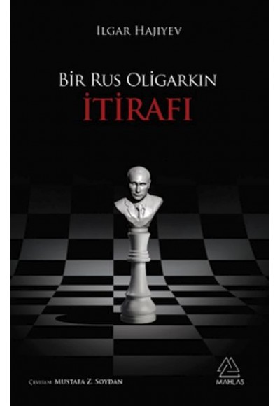 Bir Rus Oligarkın İtirafı
