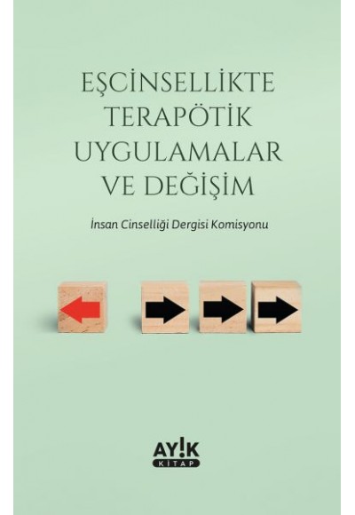 Eşcinsellikte Terapötik Uygulamalar ve Değişim