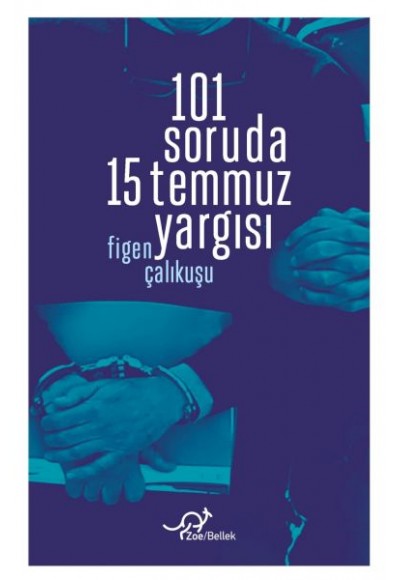 101 Soruda 15 Temmuz Yargısı