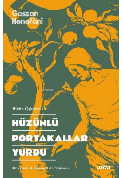 Hüzünlü Portakallar Yurdu