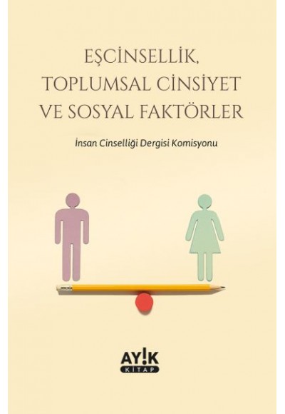 Eşcinsellik, Toplumsal Cinsiyet ve Sosyal Faktörler