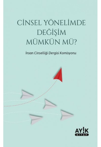 Cinsel Yönelimde Değişim Mümkün mü?