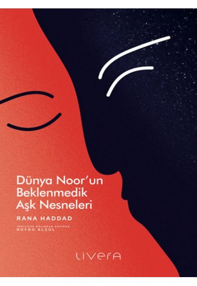 Dünya Noor’un Beklenmedik Aşk Nesneleri