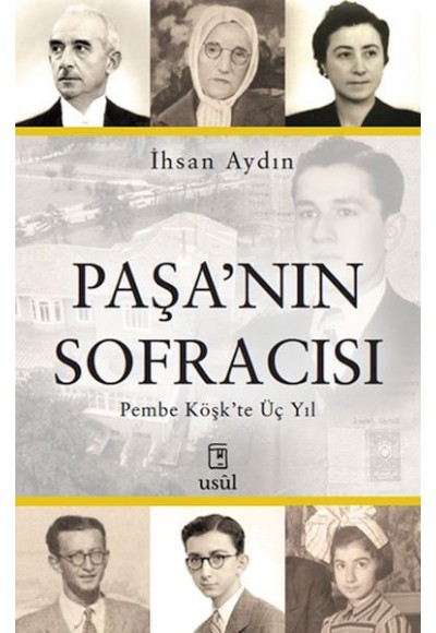 Paşa’nın Sofracısı Pembe Köşk’te Üç Yıl