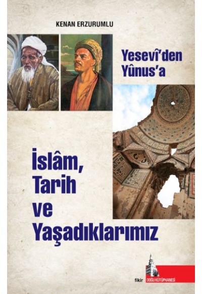 İslam Tarih ve Yaşadıklarımız