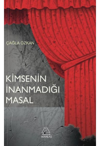 Kimsenin İnanmadığı Masal