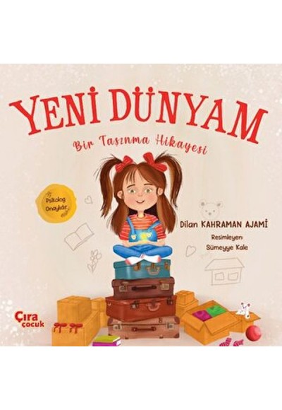 Yeni Dünyam Bir Taşınma Hikayesi