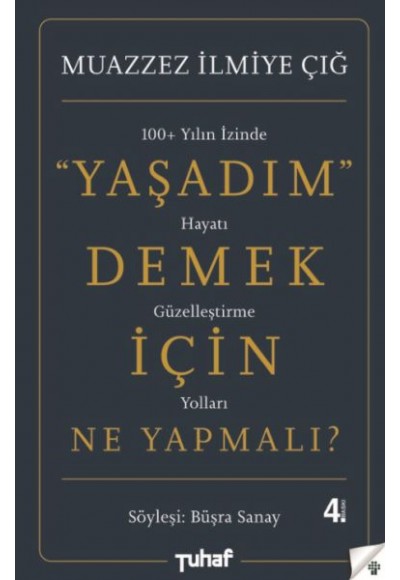 Yaşadım Demek İçin Ne Yapmalı?