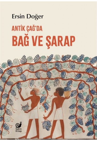 Antik Çağ’da Bağ ve Şarap