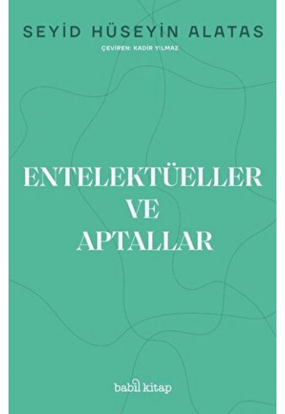 Entelektüeller ve Aptallar