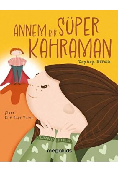 Annem Bir Süper Kahraman