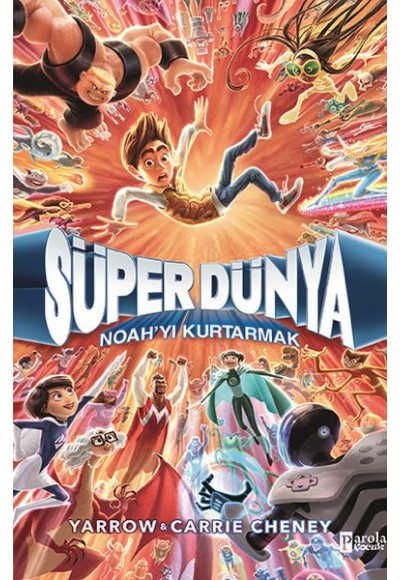 Süper Dünya: Noah’Yı Kurtarmak