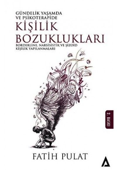Gündelik Hayatta Ve Psikoterapide Kişilik Bozuklukları