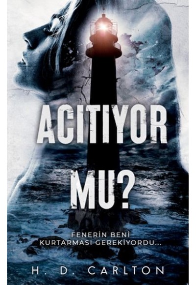 Acıtıyor mu?