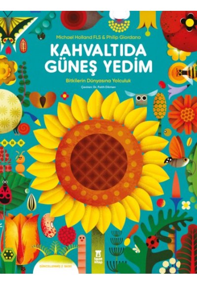 Kahvaltıda Güneş Yedim