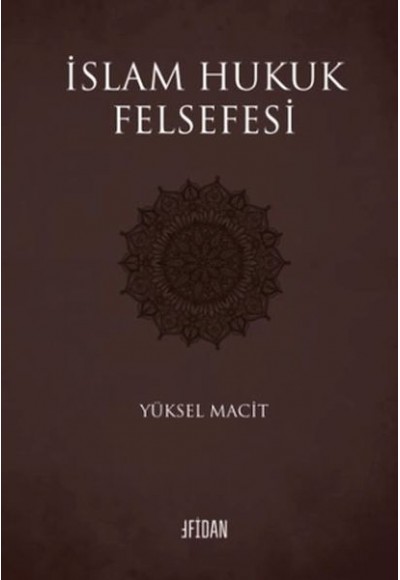 İslam Hukuk Felsefesi