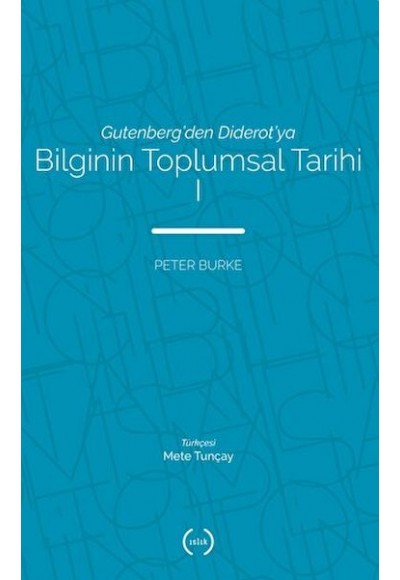Bilginin Toplumsal Tarihi 1