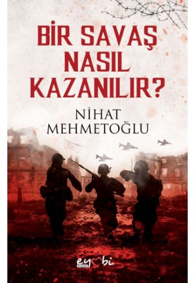 Bir Savaş Nasıl Kazanılır?