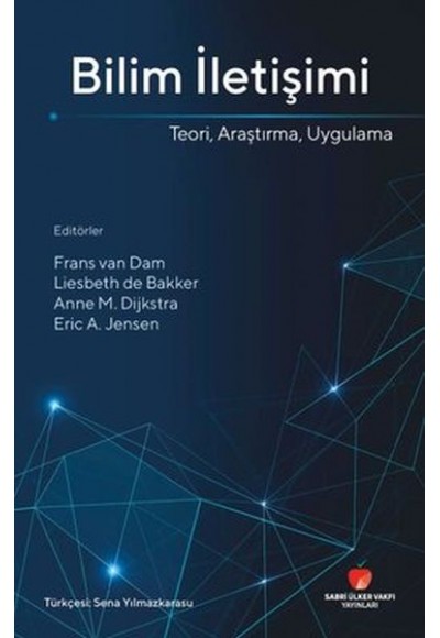 Bilim İletişimi Teori Araştırma Uygulama