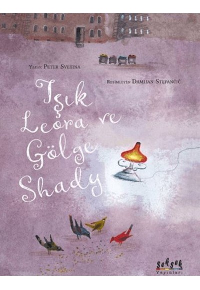 Işık Lerora ve Gölge Shady