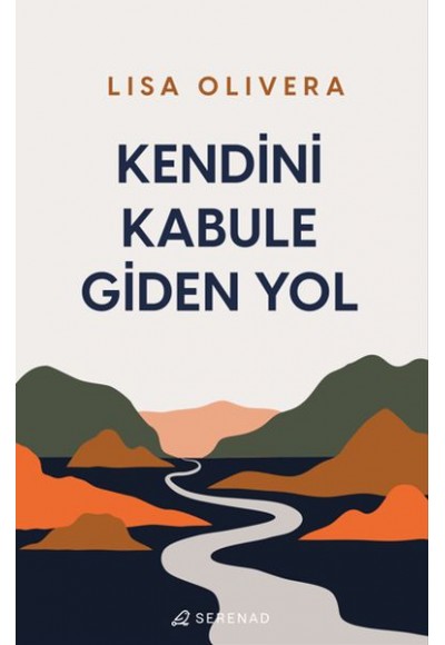 Kendini Kabule Giden Yol