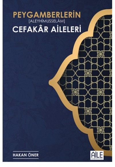 Peygamberlerin Cefakar Aileleri