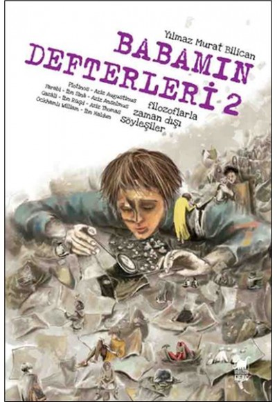 Babamın Defterleri 2 Filozoflarla Zamandışı Söyleşiler