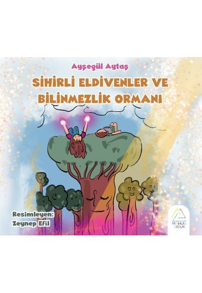Sihirli Eldivenler ve Bilinmezli Ormanı
