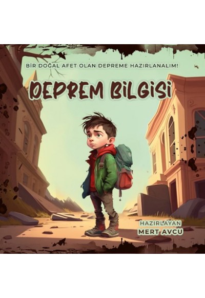 Deprem Bilgisi - Bir Doğal Afet Olan Depreme Hazırlanalım