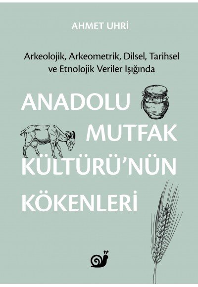 Anadolu Mutfak Kültürü nün Kökenleri