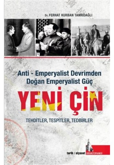 Yeni Çin - Anti Emperyalist Devrimden Doğan Emperyalist Güç