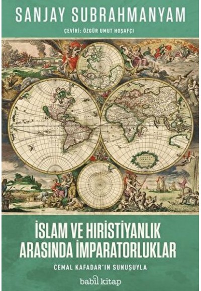 İslam ve Hıristiyanlık Arasında İmparatorluklar