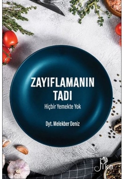 Zayıflamanın Tadı Hiçbir Yemekte Yok