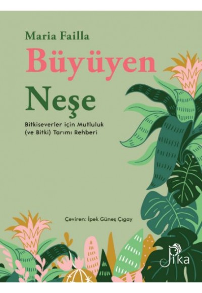 Büyüyen Neşe Bitkiseverler için Mutluluk (ve Bitki) Tarımı Rehberi