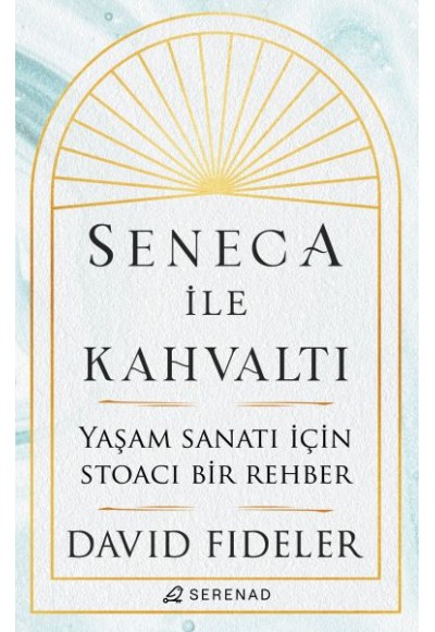 Seneca İle Kahvaltı