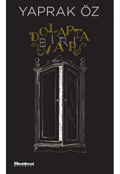 Dolapta Biri Var