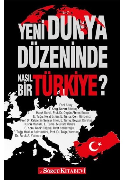 Yeni Dünya Düzeninde Nasıl Bir Türkiye?