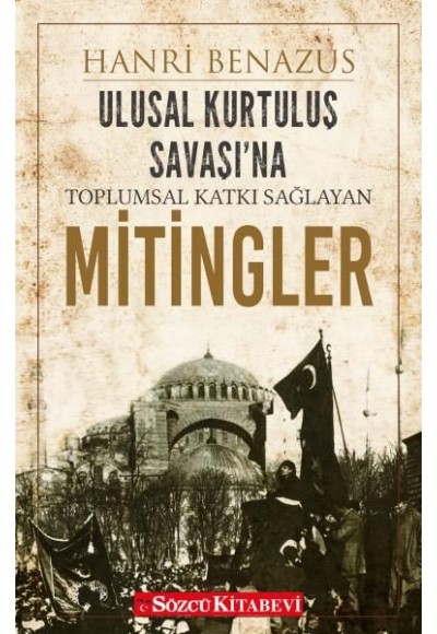 Ulusal Kurtuluş Savaşı'na Toplumsal Katkı Sağlayan Mitingler